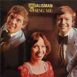 Talisman - Sing Me FLAC