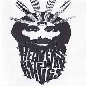 Heaven's Gateway Drugs - Heaven's Gateway Drugs FLAC