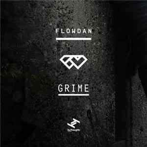 Flow Dan - Grime FLAC