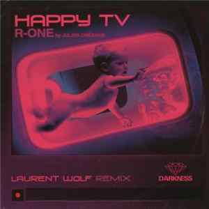 R-One By Julien Creance - Happy TV (Laurent Wolf Remix) FLAC