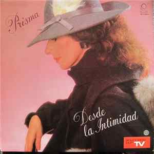 Prisma - Desde La Intimidad FLAC