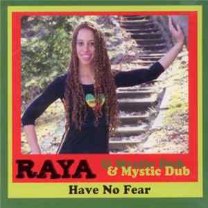 Raya & Mystic Dub - Have No Fear FLAC