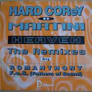 Hard Corey & Martini - Heaven (The Remixes) FLAC