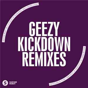 Geezy - Kickdown (Remixes) FLAC