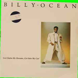 Billy Ocean - Get Outta My Dreams, Get Into My Car FLAC