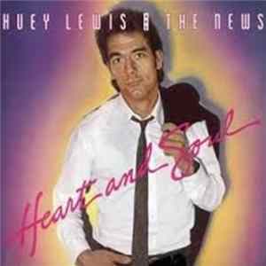 Huey Lewis And The News - Heart And Soul FLAC