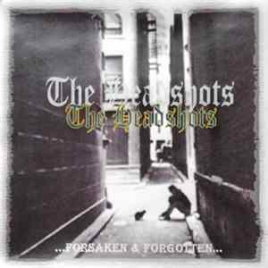 The Headshots - ... Forsaken & Forgotten FLAC