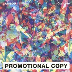 Caribou - Our Love FLAC