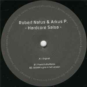 Robert Natus & Arkus P. - Hardcore Salsa FLAC
