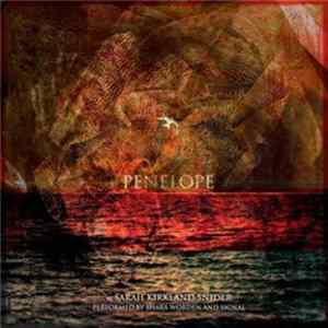 Sarah Kirkland Snider Performed By Shara Worden And Signal - Penelope FLAC