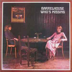 Barrelhouse - Who's Missing FLAC