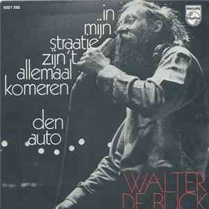 Walter De Buck - In Mijn Straatje Zijn'T Allemaal Komeren FLAC
