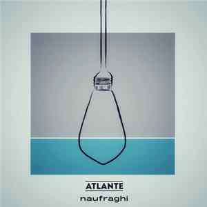 Atlante - Naufraghi FLAC
