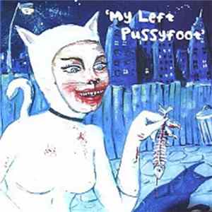 Various - My Left Pussyfoot FLAC