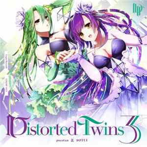 Pocotan & SOTUI - Distorted Twins 3 FLAC
