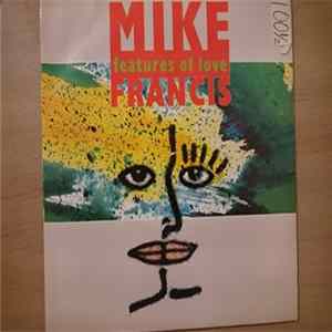 Mike Francis - Features Of Love FLAC