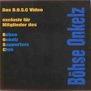Böhse Onkelz - Das B.O.S.C. Video FLAC
