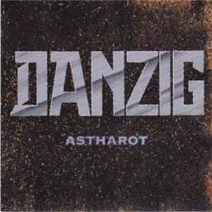 Danzig - Astharot FLAC