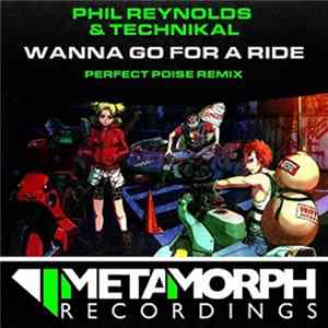 Phil Reynolds & Technikal - Wanna Go For A Ride FLAC