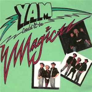 YAM - (Could It Be) Magic FLAC