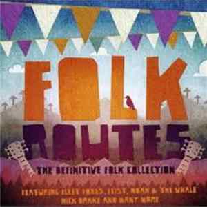 Various - Folk Routes - The Definitive Folk Collection FLAC