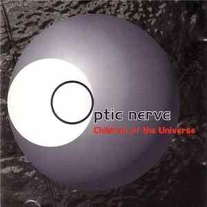 Optic Nerve - Children Of The Universe FLAC