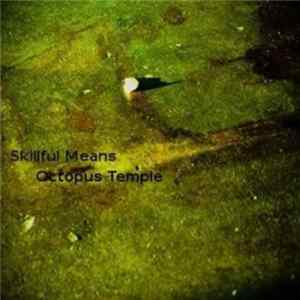 Skillful Means - Octopus Temple FLAC