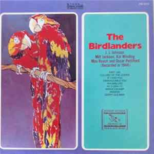The Birdlanders / J.J. Johnson, Milt Jackson, Kai Winding, Max Roach And Oscar Pettiford - The Birdlanders (Recorded In 1944) FLAC