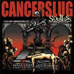 Cancerslug - Soulless FLAC