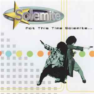 Solemite - Not This Time Solemite… FLAC