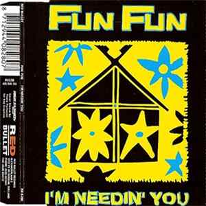 Fun Fun - I'm Needin' You FLAC