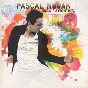 Pascal Nowak - Kung Fu Fighting FLAC