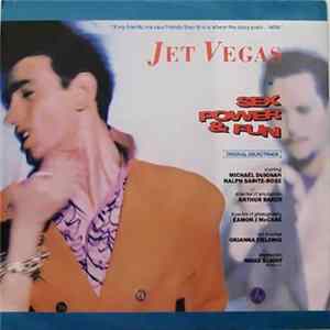 Jet Vegas - Sex Power And Fun FLAC