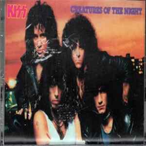 Kiss - Creatures Of The Night FLAC