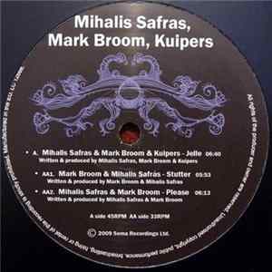 Mihalis Safras, Mark Broom, Kuipers - Jelle FLAC