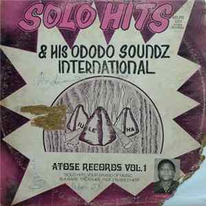 Solo Hits & His Ododo Soundz International - Solo Hits & His Ododo Soundz International FLAC