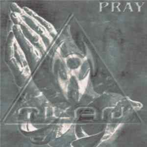 T.I.L.A.N. - Pray FLAC