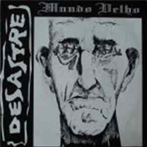 Desastre - Mundo Velho FLAC