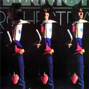 Alberto Fortis - Fragole Infinite FLAC