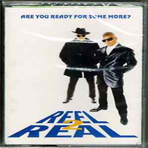 Reel 2 Real - Are You Ready For Some More? FLAC
