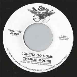 Charlie Moore - Lorena Go Home FLAC