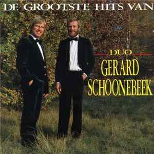 Duo Gerard Schoonebeek - De Grootste Hits Van Duo Gerard Schoonebeek FLAC