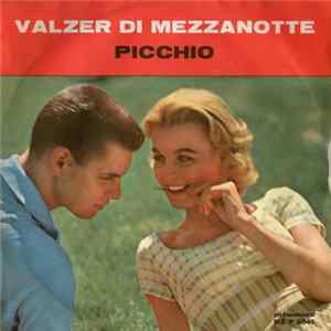 Ginetto E La Sua Fisarmonica - Valzer Di Mezzanotte / Picchio FLAC