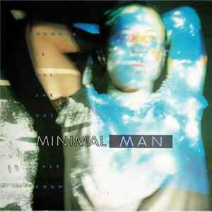 Minimal Man - Hunger Is All She Has Ever Known FLAC