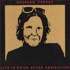 Maureen Tucker - Life In Exile After Abdication FLAC