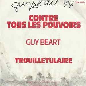 Guy Béart - Contre Tous Les Pouvoirs / Trouilletulaire FLAC