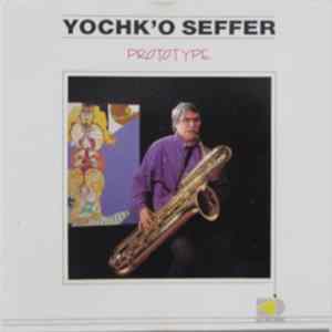 Yochk'O Seffer - Prototype FLAC
