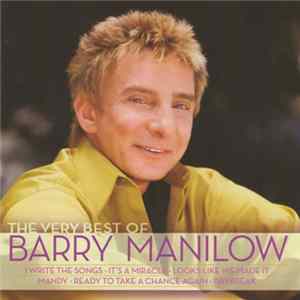 Barry Manilow - The Very Best Of Barry Manilow FLAC