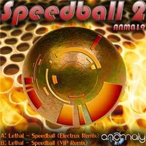 Lethal - Speedball 2 FLAC