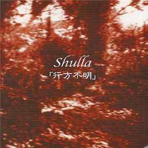 Shulla - 行方不明 FLAC